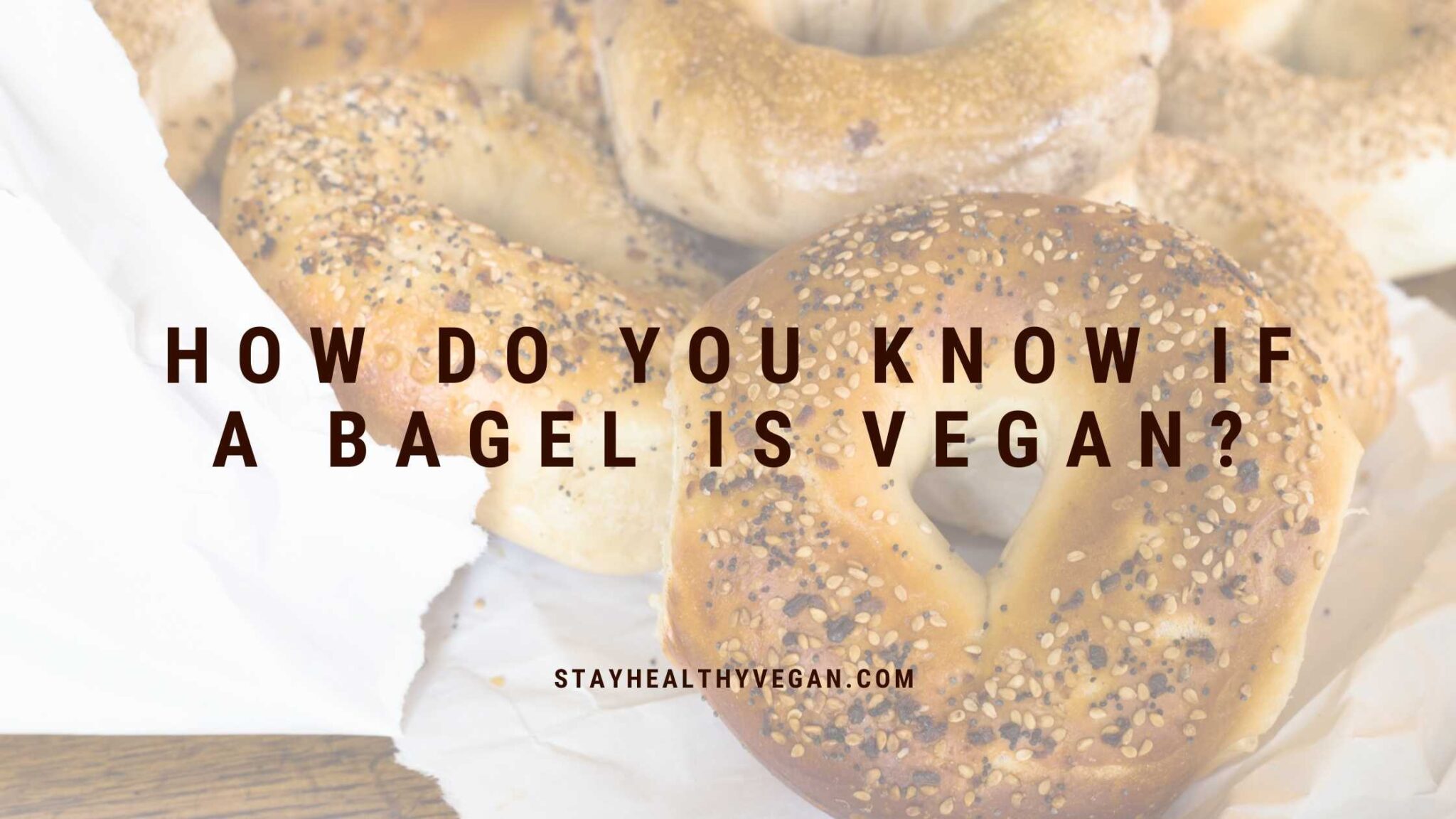 Is a Bagel Vegan? Traditional Plain Bagels Are — Specialty Varieties Vary