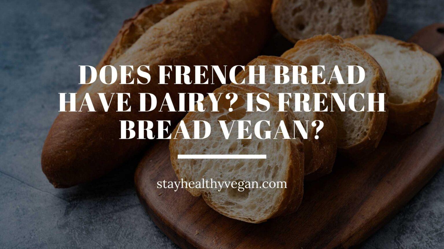 Is Bread Vegan? Most Is, But Check These Ingredients